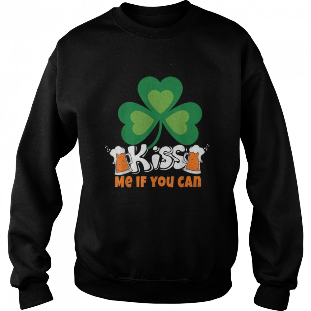 Kiss me if you can, Patrick, Shamrock, Ireland, Irish, T- B09V39T8GC Unisex Sweatshirt