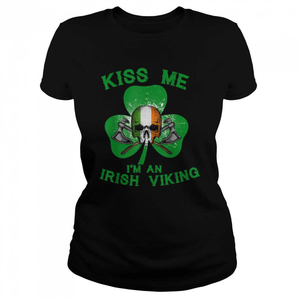 Kiss Me I'm An Irish Viking Skull Saint Patrick's Day Family T- B09R3SCTC9 Classic Women's T-shirt