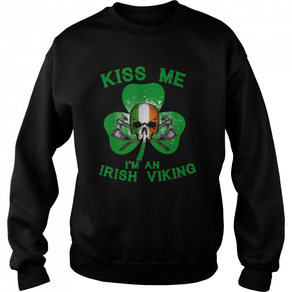 Kiss Me I'm An Irish Viking Skull Saint Patrick's Day Family T- B09R3SCTC9 Unisex Sweatshirt