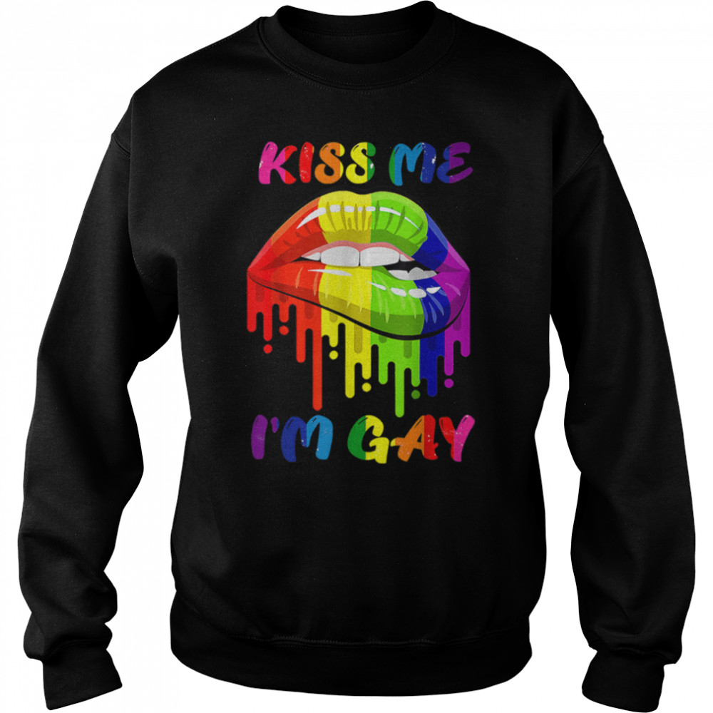 Kiss Me I'm Gay LGBT Pride Rainbow Lips T- B0B39LZWSW Unisex Sweatshirt