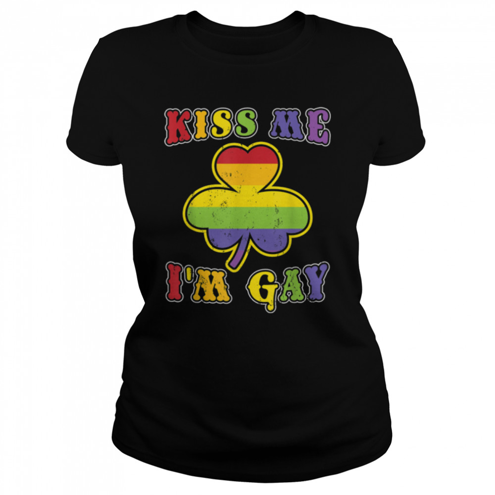 Kiss Me Im Gay St Patricks Day T- B09QXYBMHP Classic Women's T-shirt