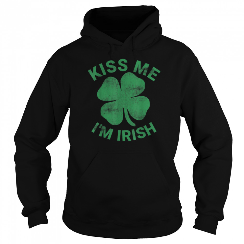 Kiss Me Im Irish  Funny St Patricks Day T- B09RPSL343 Unisex Hoodie