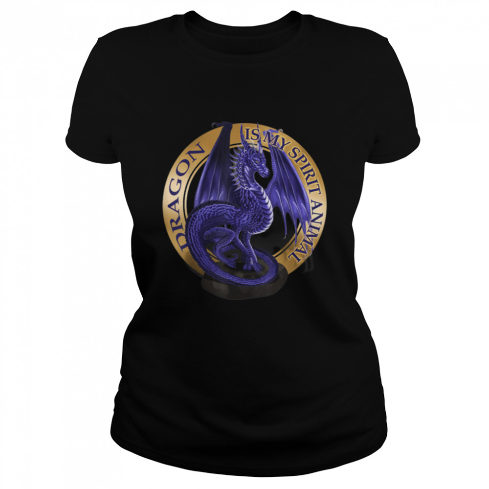 Dragon Is My Spirit Animal Fantasy Lover T- B07S56P6JG Classic Women's T-shirt