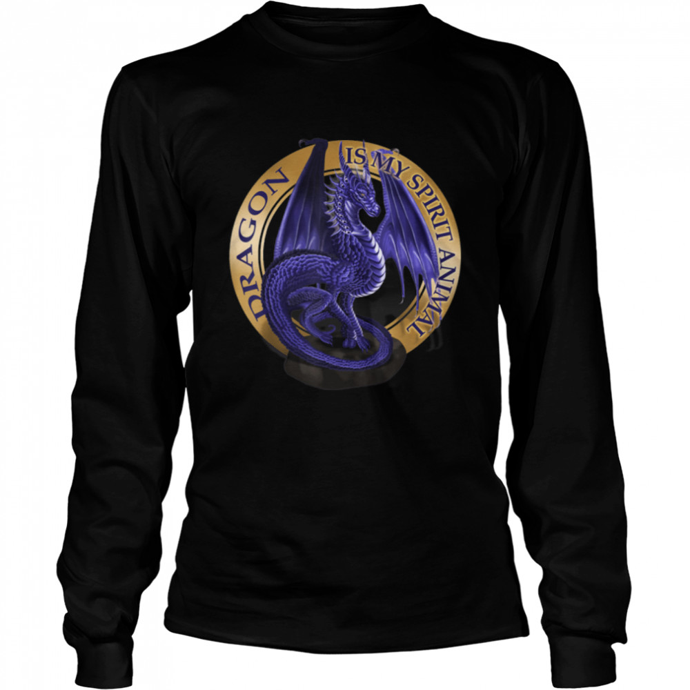 Dragon Is My Spirit Animal Fantasy Lover T- B07S56P6JG Long Sleeved T-shirt