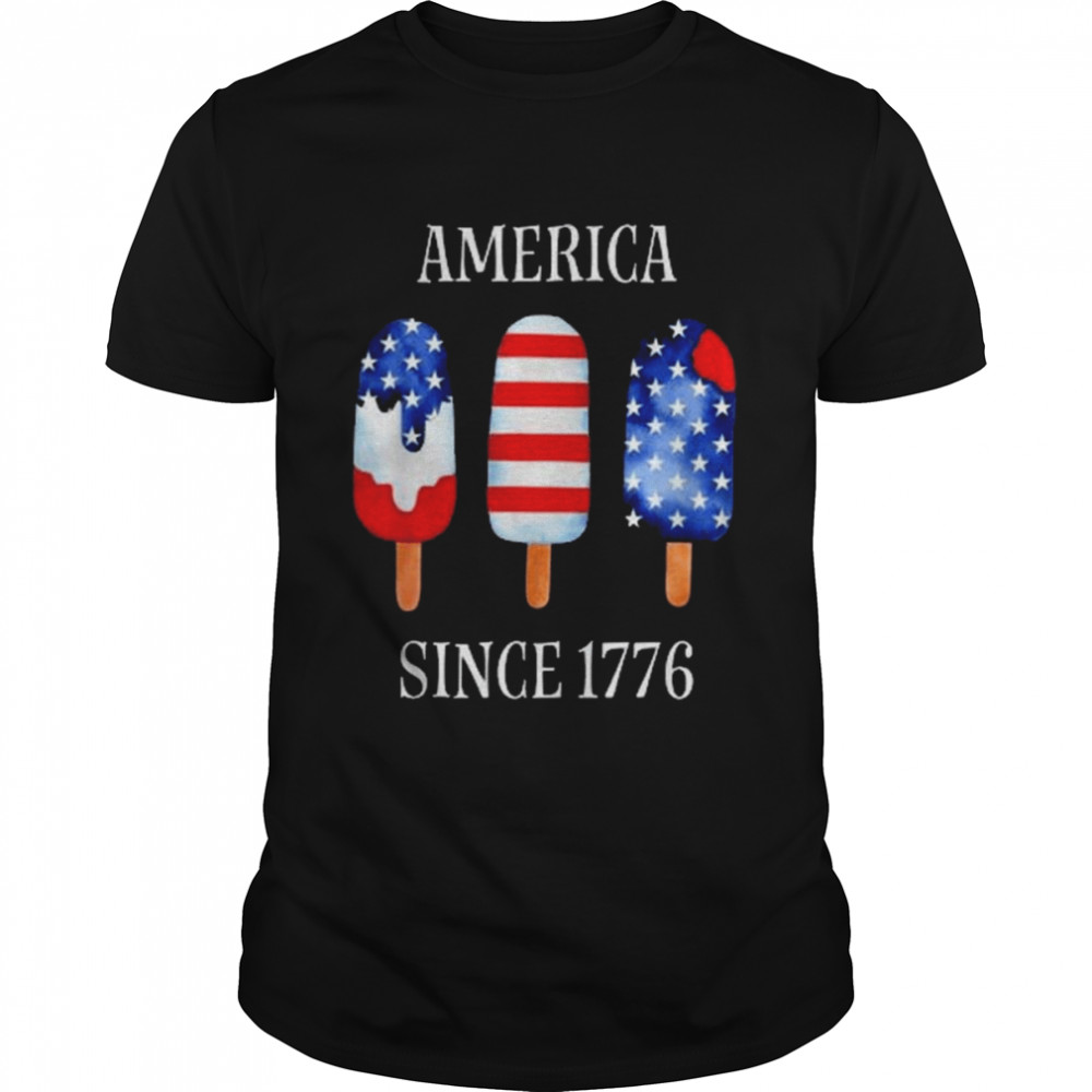 Patriotic Popsicles America Since 1776 Shirt