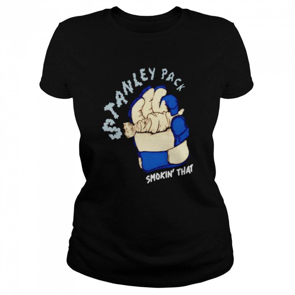Stanley Pack Smokin’ That Classic Women's T-shirt