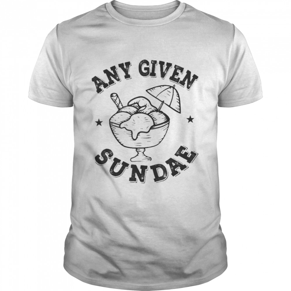 Any Given Sundae  Classic Men's T-shirt
